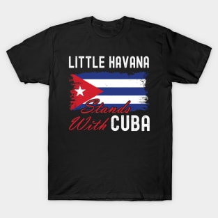 Little Havana Stands With Cuba T-Shirt